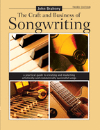 The Craft & Business of Songwriting