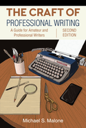 The Craft of Professional Writing, Second Edition: A Guide for Amateur and Professional Writers