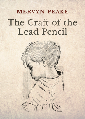 The Craft of the Lead Pencil - Peake, Mervyn