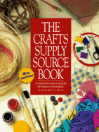 The Crafts Supply Sourcebook: A Comprehensive Shop-By-Mail Guide for Thousands of Craft Materials - Boyd, Margaret Ann, and Betterway Books