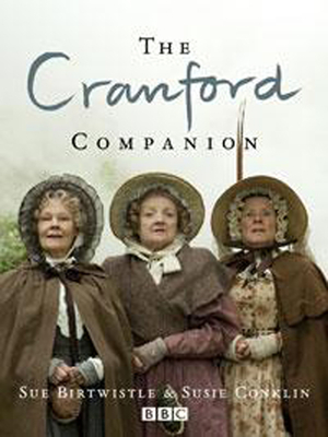 The Cranford Companion - Birtwistle, Sue, and Conklin, Susie