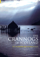 The Crannogs of Scotland: An Underwater Archaeology