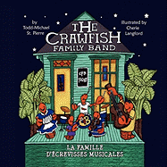 The Crawfish Family Band * La Famille D'Crevisses Musicales