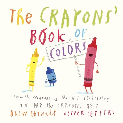 The Crayons' Book of Colors - Daywalt, Drew, and Jeffers, Oliver
