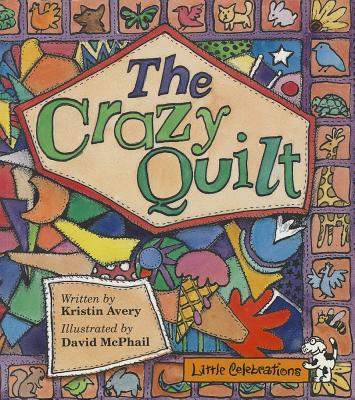 The Crazy Quilt - Avery, Kristin