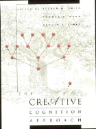 The Creative Cognition Approach - Smith, Steve M (Editor), and Finke, Ronald A (Editor), and Ward, Thomas B (Editor)