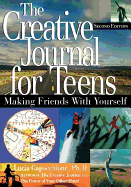 The Creative Journal for Teens, Second Edition: Making Friends with Yourself