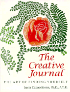The Creative Journal: The Art of Finding Yourself