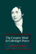 The Creative Mind in Coleridge's Poetry