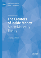 The Creators of Inside Money: A New Monetary Theory
