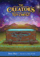 The Creator's Toy Chest: Creation's Story