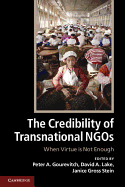 The Credibility of Transnational NGOs: When Virtue is Not Enough