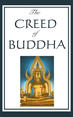 The Creed of Buddha - Holmes, Edmond