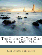 The Creed of the Old South, 1865-1915