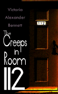 The Creeps in Room 112