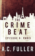 The Crime Beat: Paris