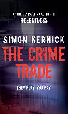 The Crime Trade - Kernick, Simon