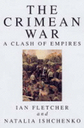 The Crimean War: A Clash of Empires - Ishchenko, Ian, and Fletcher, Ian