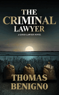 The Criminal Lawyer (Mass Market Paperback): (A Good Lawyer Novel)