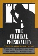 The Criminal Personality: A Profile for Change, Volume I - Yochelson, Samuel, and Samenow, Stanton