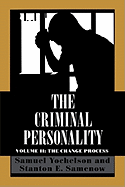 The Criminal Personality: The Change Process