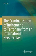 The Criminalization of Incitement to Terrorism from an International Perspective