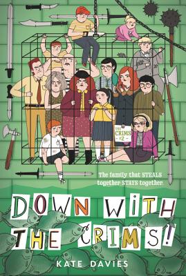 The Crims #2: Down with the Crims! - Davies, Kate