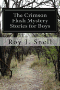The Crimson Flash Mystery Stories for Boys