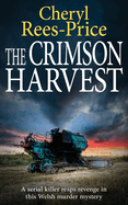 The Crimson Harvest: A serial killer reaps revenge in this Welsh murder mystery