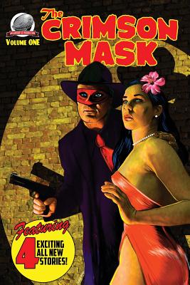The Crimson Mask Volume One - Lovisi, Gary, and Russette, C William, and Layne, J Walt