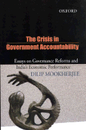 The Crisis in Government Accountability: Essays on Governance Reforms and India's Economic Performance