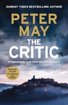 The Critic: A tantalising cold-case murder mystery (The Enzo Files Book 2) - May, Peter