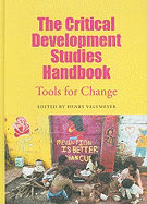 The Critical Development Studies Handbook: Tools for Change
