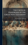 The Critical Handbook of the Greek New Testament