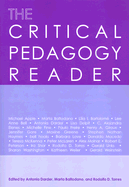 The Critical Pedagogy Reader - Darder, Antonia (Editor), and Baltodano, Marta P (Editor), and Torres, Rodolfo D (Editor)