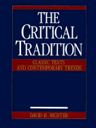 The Critical Tradition: Classic Texts & Contemporary Trends