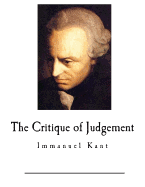 The Critique of Judgement: Immanuel Kant