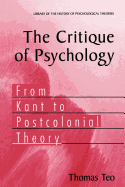 The Critique of Psychology: From Kant to Postcolonial Theory