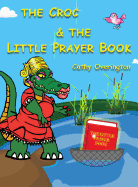 The Croc & the Little Prayer Book