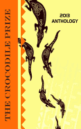 The Crocodile Prize Anthology 2013