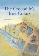 The Crocodile's True Colors