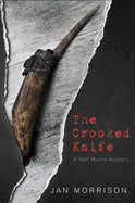 The Crooked Knife: A Nell Munro Mystery