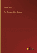 The Cross and the Steeple