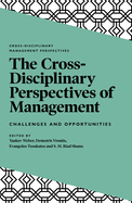 The Cross-Disciplinary Perspectives of Management: Challenges and Opportunities