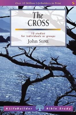 The Cross (Lifebuilder Study Guides) - Stott, John
