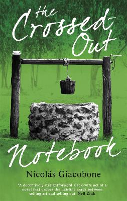 The Crossed Out Notebook - Giacobone, Nicolas, and McDowell, Megan (Translated by)