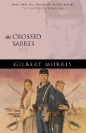 The Crossed Sabres - Morris, Gilbert