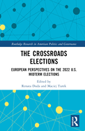 The Crossroads Elections: European Perspectives on the 2022 U.S. Midterm Elections