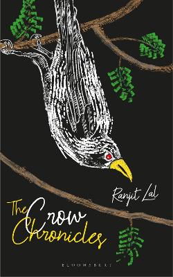 The Crow Chronicles - Lal, Ranjit