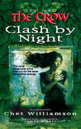 The Crow: Clash by Night - Williamson, Chet
